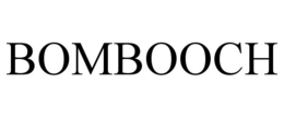 BOMBOOCH