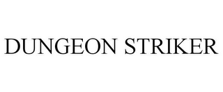DUNGEON STRIKER
