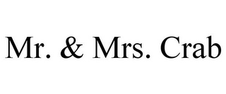 MR. & MRS. CRAB