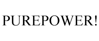 PUREPOWER!