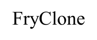 FRYCLONE