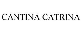 CANTINA CATRINA