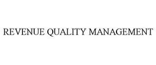 REVENUE QUALITY MANAGEMENT