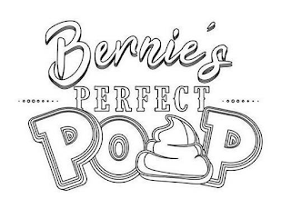 BERNIE'S PERFECT POOP