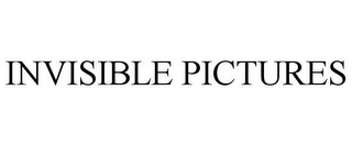 INVISIBLE PICTURES