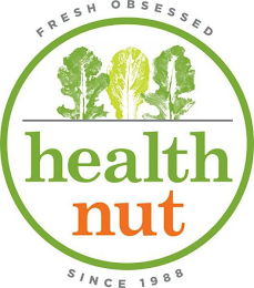 HEALTH NUT FRESH OBSESSED SINCE 1988