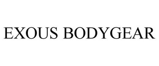 EXOUS BODYGEAR