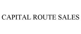 CAPITAL ROUTE SALES