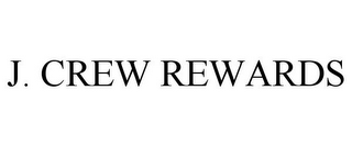 J. CREW REWARDS