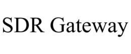 SDR GATEWAY