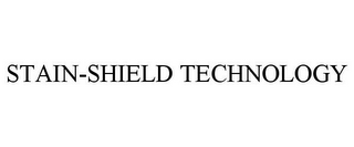 STAIN-SHIELD TECHNOLOGY