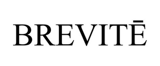 BREVITE