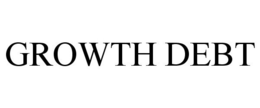 GROWTH DEBT