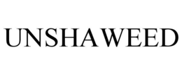 UNSHAWEED