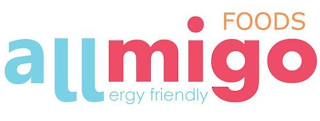 FOODS ALLMIGO ERGY FRIENDLY