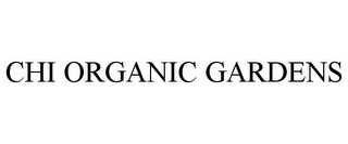 CHI ORGANIC GARDENS