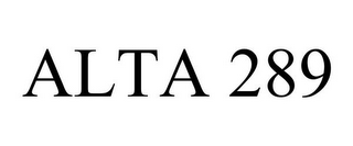 ALTA 289
