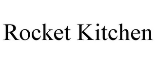 ROCKET KITCHEN
