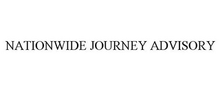 NATIONWIDE JOURNEY ADVISORY