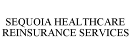 SEQUOIA REINSURANCE SERVICES, LLC