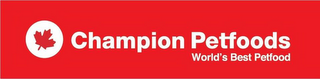 CHAMPION PETFOODS WORLD'S BEST PETFOOD