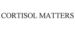 CORTISOL MATTERS