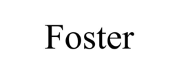 FOSTER