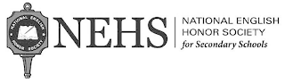 NATIONAL ENGLISH HONOR SOCIETY NEHS NATIONAL ENGLISH HONOR SOCIETY FOR SECONDARY SCHOOLS