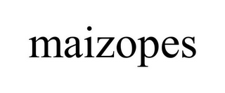 MAIZOPES