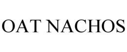 OAT NACHOS