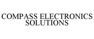 COMPASS ELECTRONICS SOLUTIONS