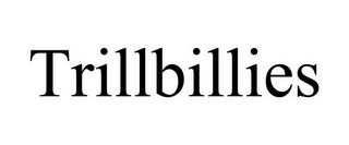 TRILLBILLIES