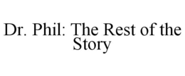 DR. PHIL: THE REST OF THE STORY