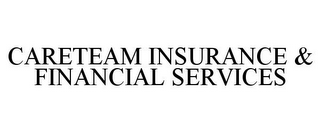 CARETEAM INSURANCE & FINANCIAL SERVICES