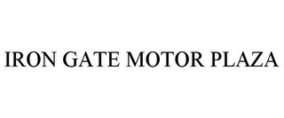 IRON GATE MOTOR PLAZA