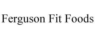 FERGUSON FIT FOODS