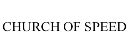 CHURCH OF SPEED