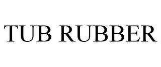 TUB RUBBER