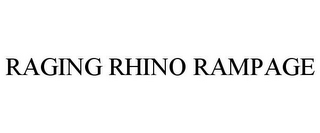 RAGING RHINO RAMPAGE