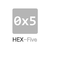 0X5 HEX-FIVE