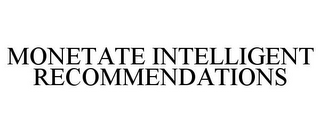 MONETATE INTELLIGENT RECOMMENDATIONS