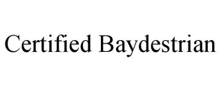 CERTIFIED BAYDESTRIAN