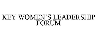 KEY WOMEN'S LEADERSHIP FORUM