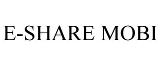 E-SHARE MOBI