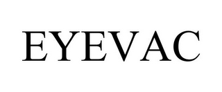 EYEVAC