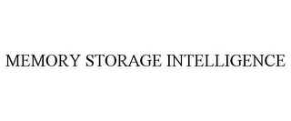 MEMORY STORAGE INTELLIGENCE