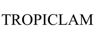 TROPICLAM