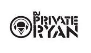 DJ PRIVATE RYAN