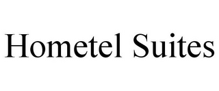 HOMETEL SUITES