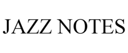 JAZZ NOTES